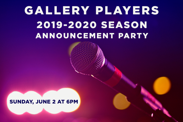 2018-2019 Season Announcement Party @ Gallery Players | New York | United States
