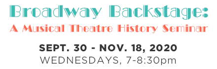 Broadway Backstage: A Musical Theatre History Seminar